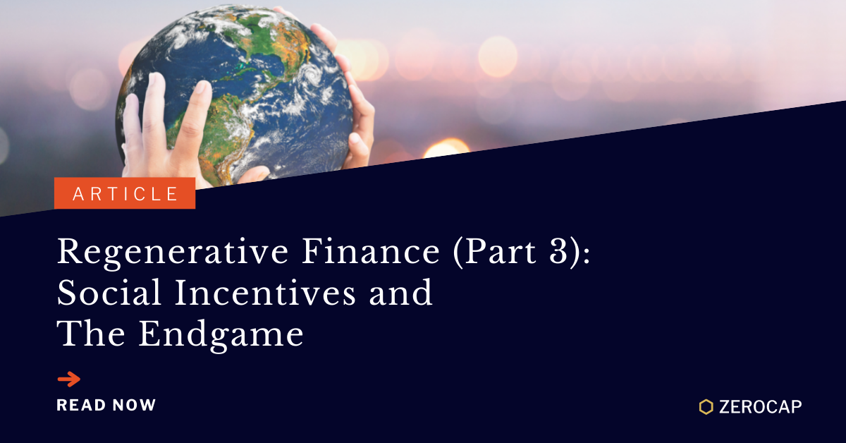 regenerative finance part 3 zerocap