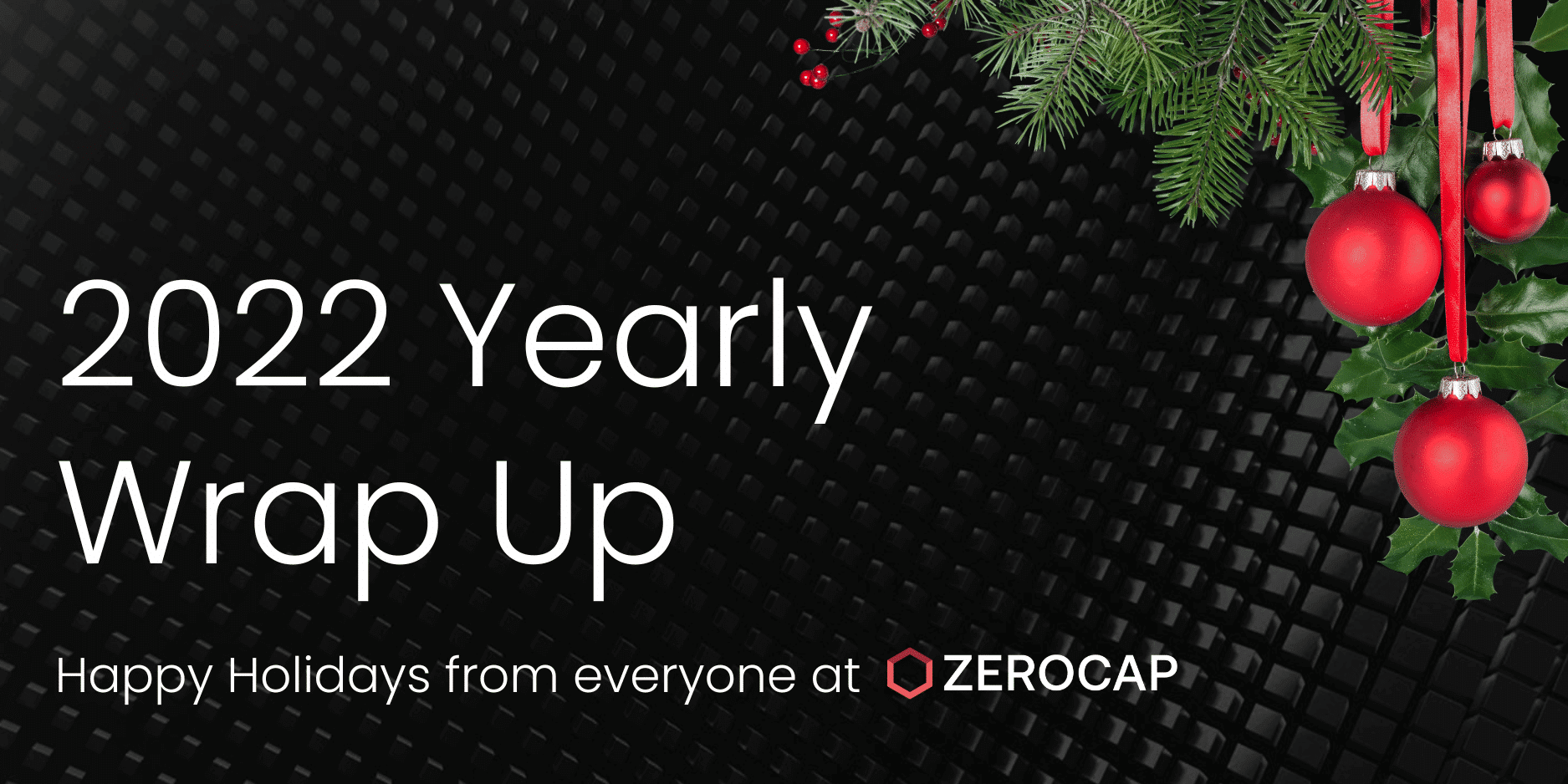 happy holidays from zerocap banner
