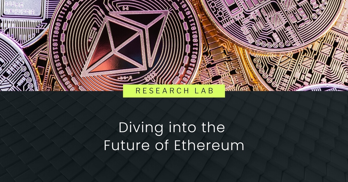 diving into the future of ehtereum